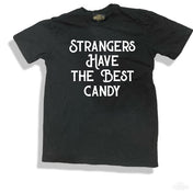 Strangers Have The Best Candy on Basic Crew Neck Tee