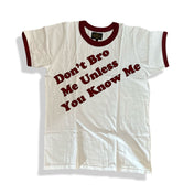 Don't Bro Me Statement Tee by Sheehan