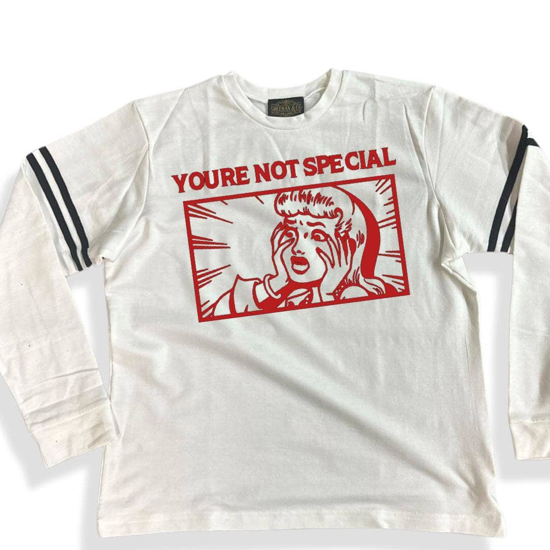 You're Not Special Long Sleeve French Terry Sweatshirt - Sheehan and Co.