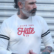 I Hope You Hate It Statement on French Terry Strapped Sweatshirt - Sheehan and Co.