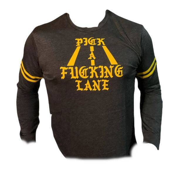 Pick A F*cking Lane French Terry Sweatshirt - Sheehan and Co.